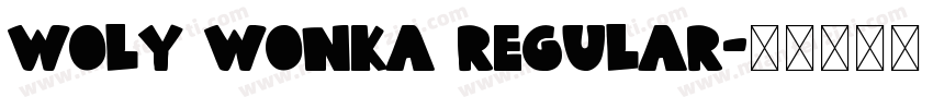 Woly Wonka Regular字体转换